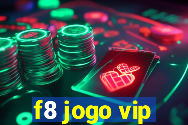 f8 jogo vip